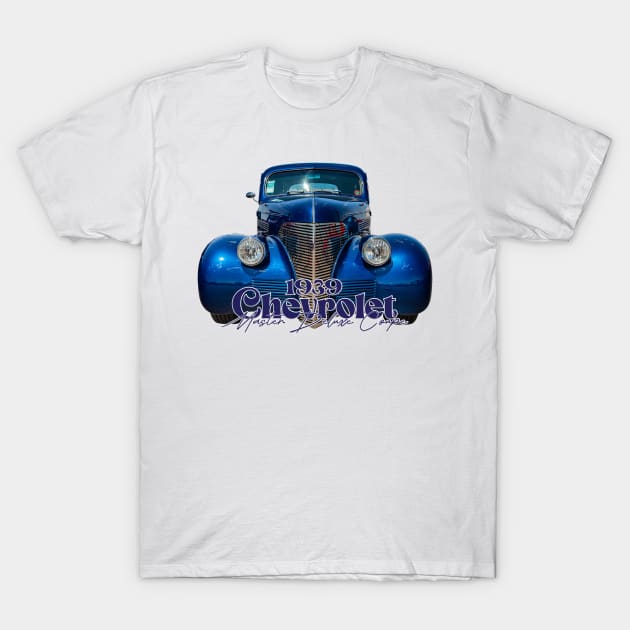 1939 Chevrolet Master Deluxe Coupe T-Shirt by Gestalt Imagery